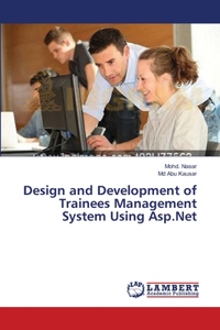 Design and Development of Trainees Management System Using Asp.Net