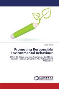 Promoting Responsible Environmental Behaviour