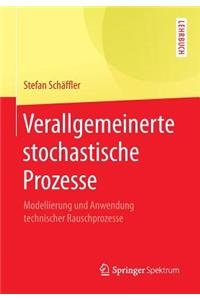 Verallgemeinerte Stochastische Prozesse