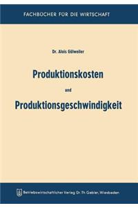 Produktionskosten Und Produktionsgeschwindigkeit