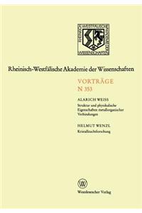 Struktur Und Physikalische Eigenschaften Metallorganischer Verbindungen. Kristallzuchtforschung