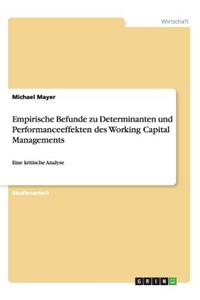 Empirische Befunde zu Determinanten und Performanceeffekten des Working Capital Managements