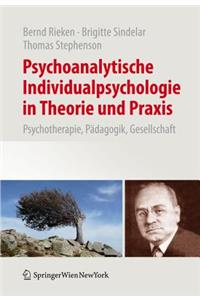 Psychoanalytische Individualpsychologie in Theorie Und PRAXIS