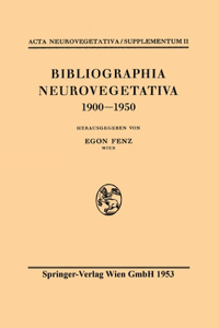 Bibliographia Neurovegetativa 1900-1950