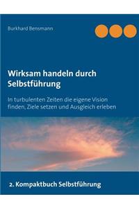 Wirksam Handeln Durch Selbstfuhrung