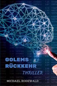 Golems Rückkehr