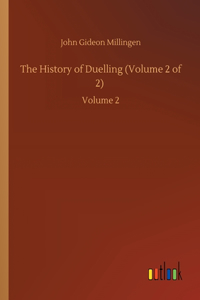 History of Duelling (Volume 2 of 2)
