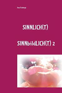 Sinnlich(t)