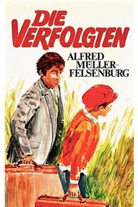 Die Verfolgten