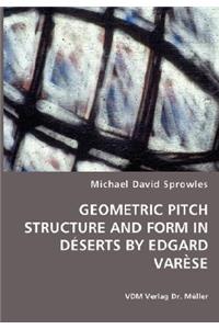 Geometric Pitch Structure and Form in Déserts by Edgard Varèse