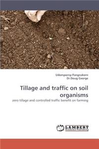 Tillage and Traffic on Soil Organisms