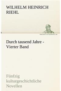 Durch Tausend Jahre - Vierter Band