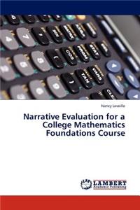 Narrative Evaluation for a College Mathematics Foundations Course