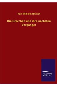 Die Gracchen Und Ihre Nachsten Vorganger