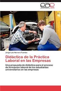 Didáctica de la Práctica Laboral en las Empresas