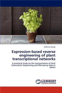 Expression-based reverse engineering of plant transcriptional networks