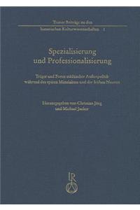 Spezialisierung Und Professionalisierung