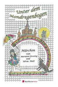 Unter Dem Mondregenbogen