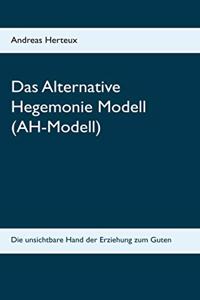 Alternative Hegemonie Modell (AH-Modell)