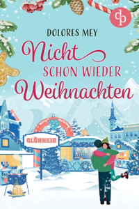 Nicht schon wieder Weihnachten
