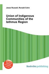 Union of Indigenous Communities of the Isthmus Region
