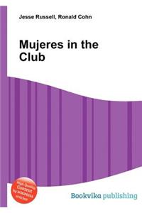 Mujeres in the Club