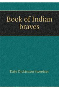 Book of Indian Braves