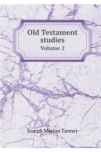 Old Testament Studies Volume 2