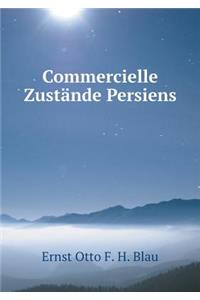 Commercielle Zustände Persiens