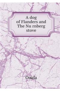 A dog of Flanders and The Nürnberg stove