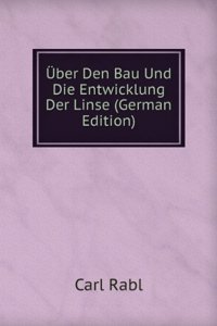 Uber Den Bau Und Die Entwicklung Der Linse (German Edition)