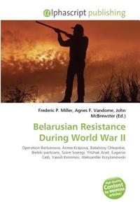 Belarusian Resistance During World War II