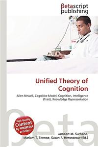 Unified Theory of Cognition