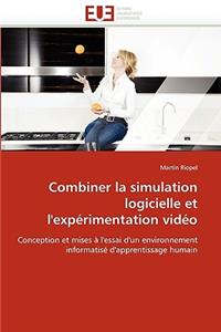Combiner La Simulation Logicielle Et l''expérimentation Vidéo