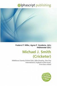 Michael J. Smith (Cricketer)
