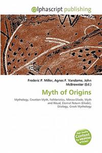 Myth of Origins
