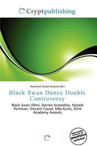 Black Swan Dance Double Controversy