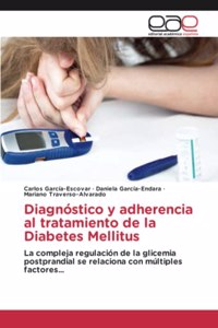 Diagnóstico y adherencia al tratamiento de la Diabetes Mellitus