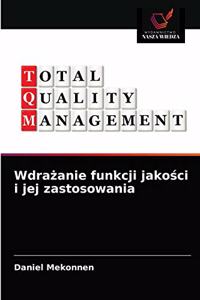 Wdrażanie funkcji jakości i jej zastosowania