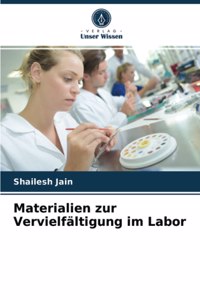 Materialien zur Vervielfältigung im Labor