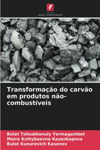 Transformação do carvão em produtos não-combustíveis