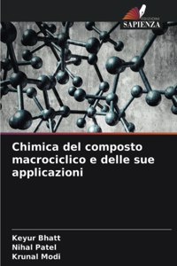 Chimica del composto macrociclico e delle sue applicazioni