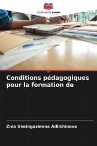 Conditions pédagogiques pour la formation de