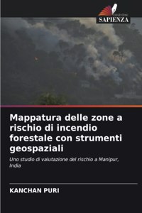Mappatura delle zone a rischio di incendio forestale con strumenti geospaziali