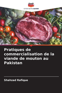 Pratiques de commercialisation de la viande de mouton au Pakistan