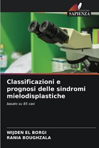 Classificazioni e prognosi delle sindromi mielodisplastiche