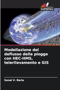 Modellazione del deflusso delle piogge con HEC-HMS, telerilevamento e GIS