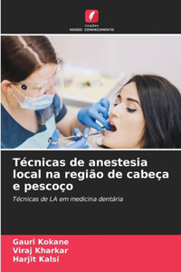 Técnicas de anestesia local na região de cabeça e pescoço