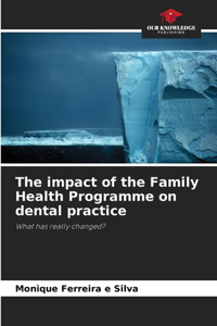 impact of the Family Health Programme on dental practice