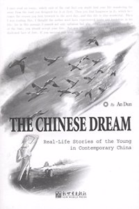 The Chinese Dream: Real-Life Stories of the Young in Contemporary China
